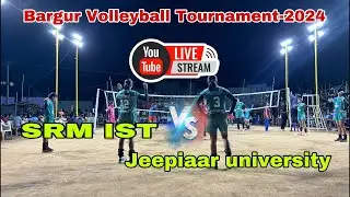 Live📍Final Day🥰SRM IST  v/s  Jeepiaar University |Bargur Volleyball Tournament-2024 #volleyball
