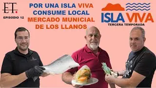 [T03xE12] ISLA VIVA: Por una Isla Viva, Consume Local, Mercado Municipal de Los Llanos de Aridane