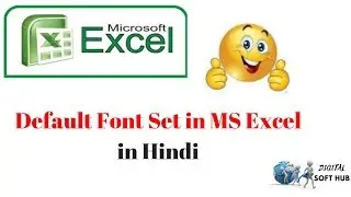 👉 Set Default Font And Font Size in MS Excel 2018 latest