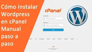 Como instalar Wordpress en cPanel - Tutorial en espa&ntilde;ol 2022