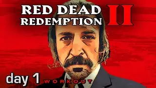 Yee Haw... | Red Dead Redemption Workout - WEEK 1 - DAY 1