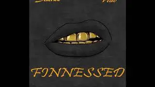 Lil Starzz - Finessed (Ft. Yung Fido) Prod. By Chaian