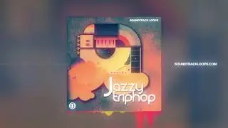 Jazzy Trip Hop Sounds, Loops & Creator Pack