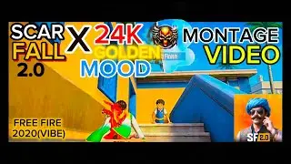 2020 Free Fire Style Montage Video in Scarfall 2.0 🔥 (24K Golden Mood🎵) #scarfall2 #montage 