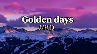 Golden day.by astra jo(originalsong)#GoldenDays#NostalgicSong#Memories#EmotionalMusic#ChillMusic