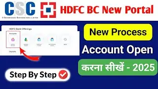 CSC HDFC BC Saving Account Opening For Customer: Step-by-Step Guide 2025 | HDFC Bank Saving Account