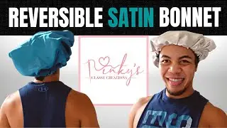 SATIN BONNET REVIEW REVERSIBLE | PINKS CLASSY CREATIONS