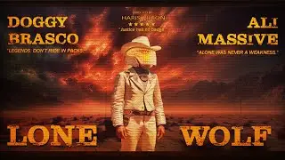DOGGY BRASCO & ALI MASSIVE - LONE WOLF