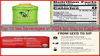 Top 10 tea beverages in 2024 for You to Explore