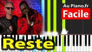 Ma&icirc;tre Gims & Sting - Reste Piano Facile Tuto