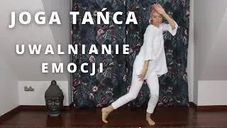 JAK UWOLNIĆ EMOCJE W TAŃCU? | Joga Tańca | EMOTIONAL RELEASE | YOGA OF DANCE