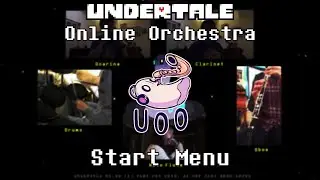 Start Menu - Undertale Online Orchestra [Chamber Ensemble]