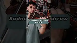 Sadness and Sorrow from Naruto #naruto #sadnessandsorrow #anime #otaku #violin