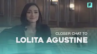 Closer Chat to Lolita Agustine