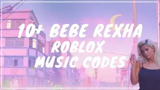10+ Bebe Rexha Roblox Music Codes/Id's