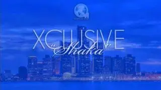 #ViceTeam Presents: Xclusive - Shaka | Audio