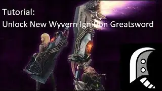 MHW | How to get new Wyvern Ignition Great Sword