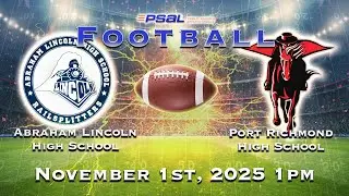 Lincoln Football vs Port Richmond High School
