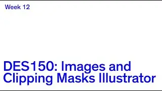 DES150: Images and Clipping Masks in Illustrator