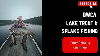 BWCA Lake Trout & Splake Fishing Entry Point 64