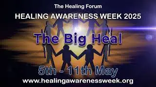 Healing Awareness Week... for people to receive healing from our collective pool of healing energy.