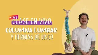 Clase abierta | Yoga, columna lumbar y hernias de disco