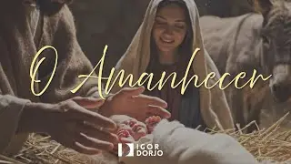 O Amanhecer - Igor Dorjo