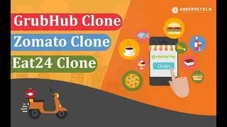 Grubhub Clone | Zomato Clone | Eat24 Clone - Abservetech