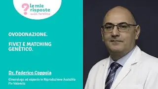 Ovodonazione.  FIVET e Matching Genético.