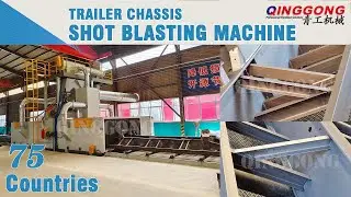 Trailer chassis shot blasting machine | welded structure shot blasting machine | QINGGONG MACHINERY