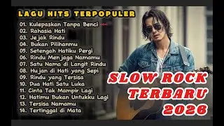 LAGU SLOW ROCK MELAYU TERBARU 2026 / Paling Sedih Menyayat Hati / Slow Melayu🎶Kulepaskan Tanpa Benci