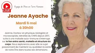 Voyage dans l'invisible, Jeanne Ayache