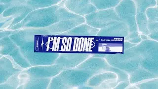 GESES & Maxim Schunk - I'M SO DONE (Official Lyric Video)