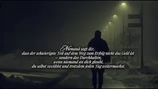 Manche Wege gehst du allein.Nicht weil niemand da ist &ndash;sondern weil du wachsen musst.