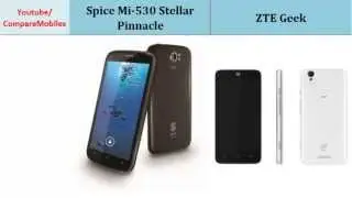 Spice Mi-530 Stellar Pinnacle VS ZTE Geek, comparison