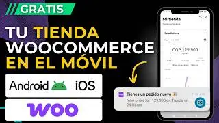 Gestiona Tu Tienda Online desde el Móvil: App Woocommerce (Android/IOS) 2025 - Gratis