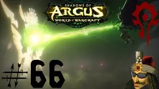 LP WOW Legion Fire Mage Part 66 - Absolute Power