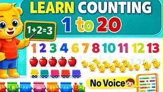 Learn Counting 1 to 20 🧮 | Math Game For Kids | No Voice Learning Video