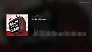 The invisible guest
