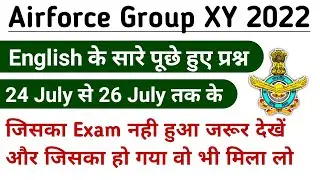 Airforce Group X Y English All questions asked in exam 2022 Airforce Xy Exam Review Analysis 2022