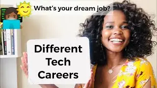 Exploring Different Tech Careers and How they work together  | Sunshine In My Code