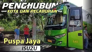 PUSPA JAYA [ Penguasa jalur Pelabuhan Eksekutif Bakauheni - Rajabasa ] Begini rasanya bus isuzu ??