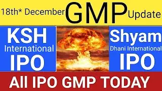 All IPO GMP Today | KSH International IPO | Shyam Dhani IPO | IPO GMP Today | Stock Market Tak