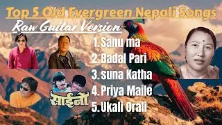 Top 5 Evergreen Old Nepali Songs