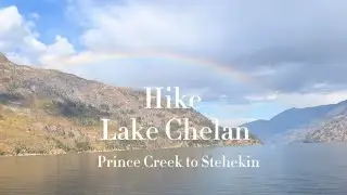 Hiking Lake Chelan Lake Shore Trail 