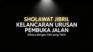 SHOLAWAT JIBRIL – Tenang Sebelum Tidur, Hati Jadi Ringan