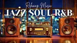 Smooth Jazz & Soulful R&B Grooves Cozy Cafe Ambience &ndash; Relax & Focus