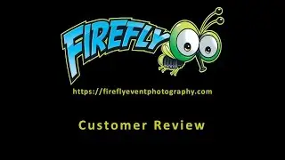 Firefly Event Photography Customer Review and Testimonial