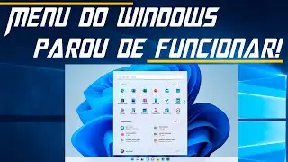 Menu Iniciar Não Funciona no Windows 10 e 11 - (2023)