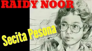 Secita Pesona - RAIDY NOOR (album Sapa Semesta) Vocal : Iman RN